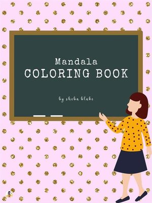 cover image of Mandala Coloring Book for Kids Ages 6+ (Printable Version)